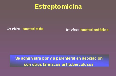 TBC_drogas_tuberculostaticas/estreptomicina_bacteriostatico_tuberculostatico TBC_drogas_tuberculostaticas/estreptomicina_bacteriostatico_tuberculostatico