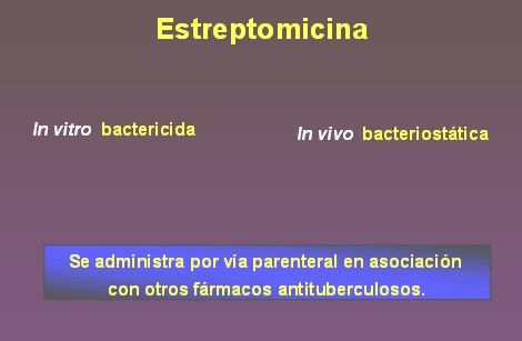 TBC_drogas_tuberculostaticas/estreptomicina_bacteriostatico_tuberculostatico